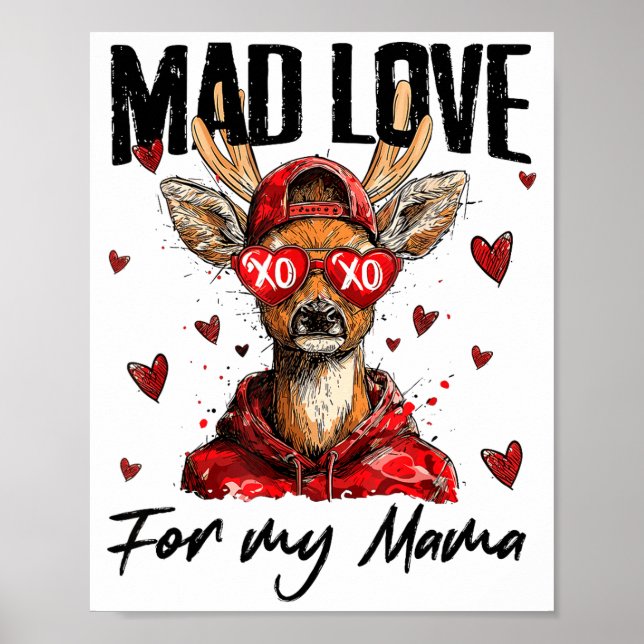 Funny Valentine's Day Mad Love For My Mama Deer Hu Poster (Vorne)