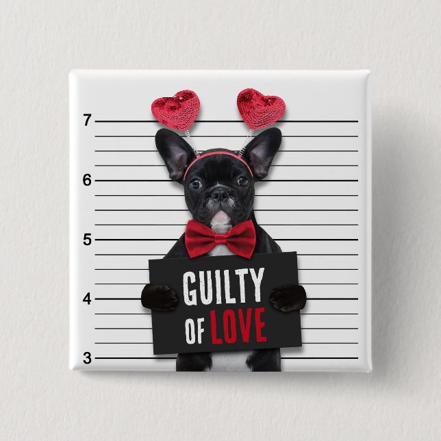Funny Valentine's Day Mugshot Guilty Liebe Hund Button (Vorderseite)