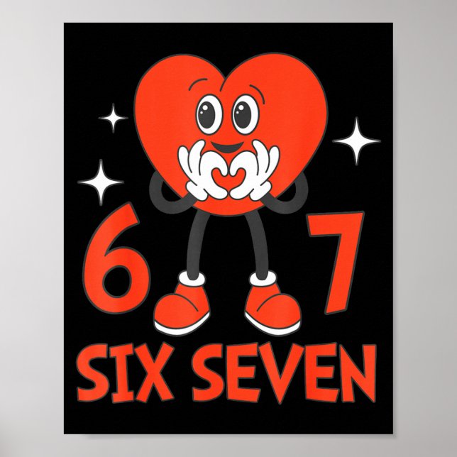 Funny Valentines Six Seven Hearts 6 7 Meme Boys Gi Poster (Vorne)