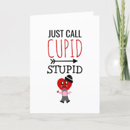 Funny Valentinstag Cupid Stupid Rotes Herz Feiertagskarte