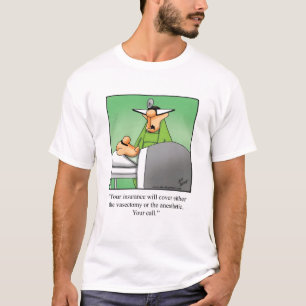 Funny Vasectomy Spaß Tee Shirt