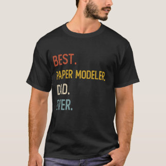 Funny Vater Best Paper Modeler Vater Ever Shirts P