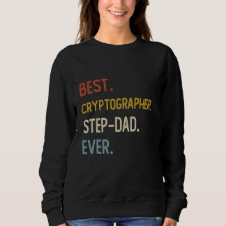 Funny Vater Bester Kryptograf Step-Vater Ever Shir Sweatshirt