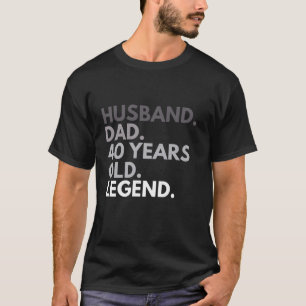 Funny Vater Husband 40. Geburtstag Vintag Bday Fat T-Shirt