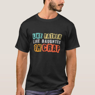 Funny Vater Joat like Father like Daughter Vater T-Shirt