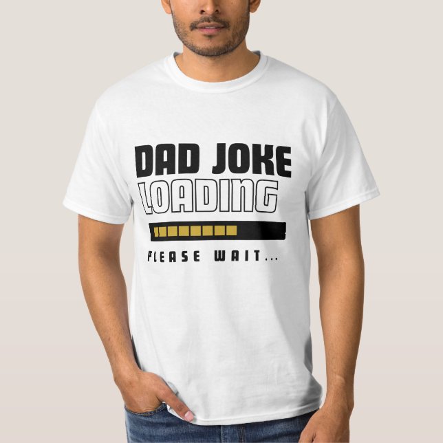 Funny Vater Joke Loading Vatertag T-Shirt (Vorderseite)