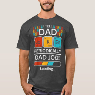 Funny Vater Joke Pater I Erzähl Vater Jokes Period T-Shirt