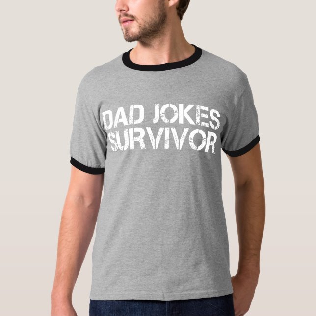 Funny Vater Joke Survivor Sarcastic T-Shirt (Vorderseite)