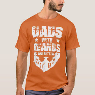 Funny Vater mit Bärten sind besser Papa Witz Väter T-Shirt