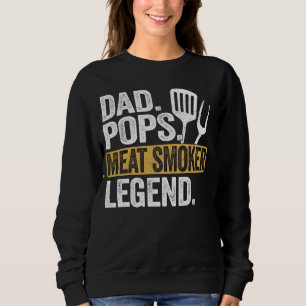 Funny Vater Pop Meat Smoker Legend Cool Retro Sweatshirt