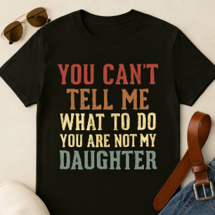 Funny Vater T - Shirt - "Du kannst mir nicht sagen