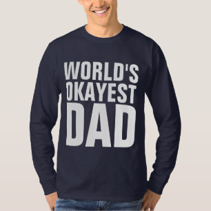 FUNNY VATER T-SHIRTS, WELTWEIT OKAYEST VATER T - S T-Shirt