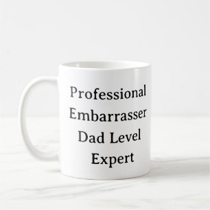 Funny Vater Tasse - Beruflicher Embarrasser Custom