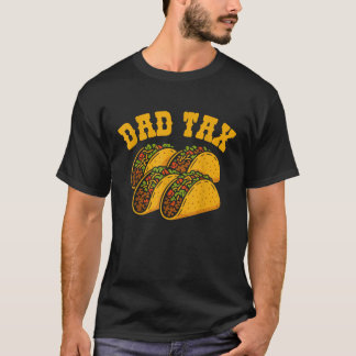 Funny Vater Tax Cinco de Mayo Taco T-Shirt