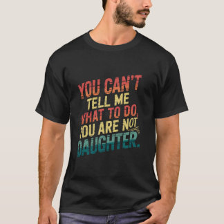 Funny Vater Vater's Day Papa Geschenke von Daugh T-Shirt