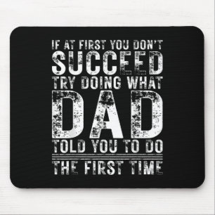 Funny Vater, wenn Sie zuerst nicht gelingt Geburts Mousepad