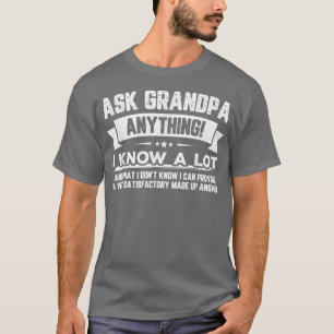 Funny Vatertag Geschenk 60. Frag Großvater Alles T-Shirt
