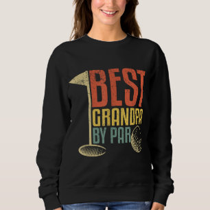 Funny Vatertag Geschenk für Golfliebhaber Best Gra Sweatshirt