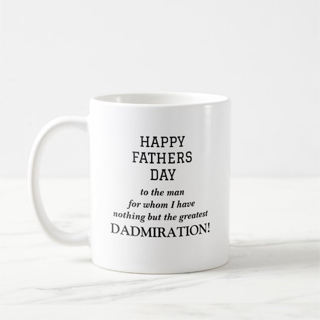 Funny Vathers Day Admiration Dadmiration Kaffeetasse (Links)