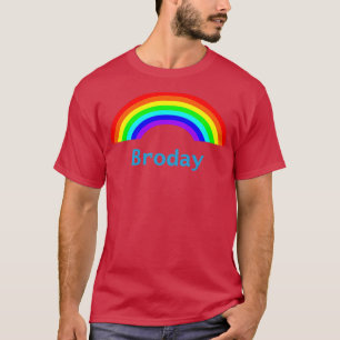 Funny Vathers Day Broday Rainbow T-Shirt