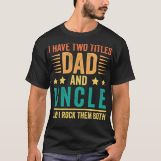 Funny Vathers Day Geschenke habe ich zwei Titel Va T-Shirt