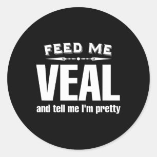 Funny Veal Lover Fleisch Runder Aufkleber