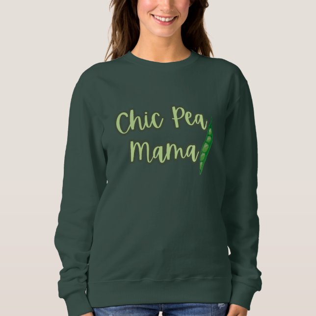 Funny Vegan Chic Pea Mama Women's Sweatshirt (Vorderseite)