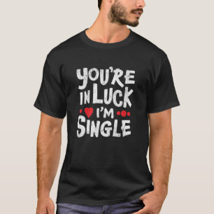 Funny Verabredend Shirt Du bist glücklich, ich