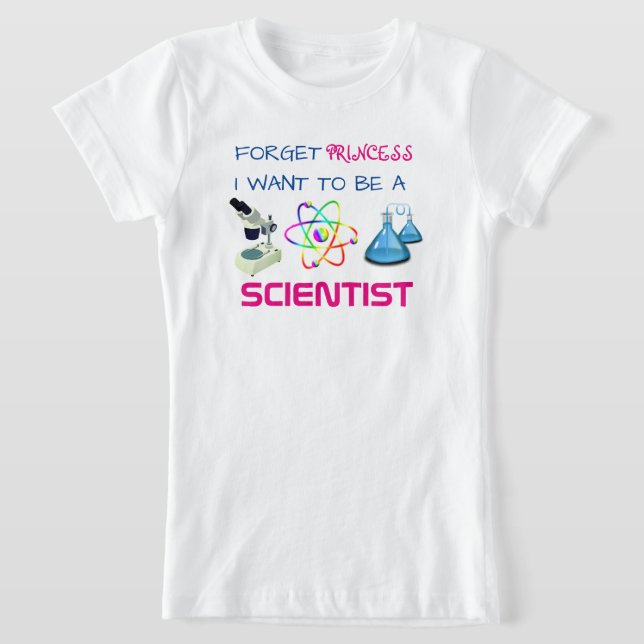 Funny "Vergiss Princess, ich Wollte, Wissenschaftl T-Shirt (Ablage )