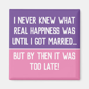 Funny Verheiratet Life Quotation Magnet