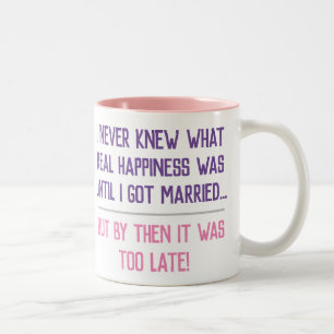 Funny Verheiratet Life Quotation Zweifarbige Tasse