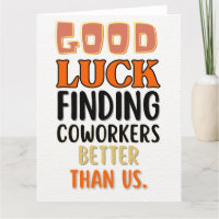 Funny Verlassend Card für Men Women, Humorvoll lau