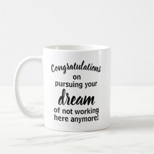 Funny Verlassend Geschenk für Coworker Coffee Tass Kaffeetasse