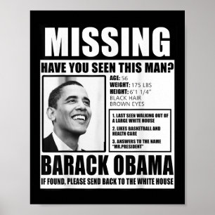 Funny Vermisst Barack Obama Liberal Poster