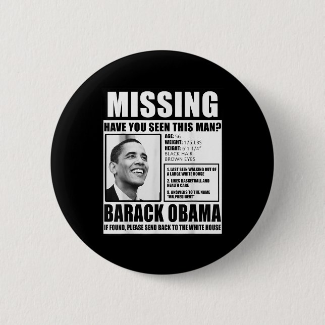 Funny Vermisst Barack Obama Liberal Poster Button (Vorderseite)