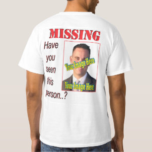 Funny Vermisst Person 🎭 Poster Gag Geschenk Gewol T-Shirt