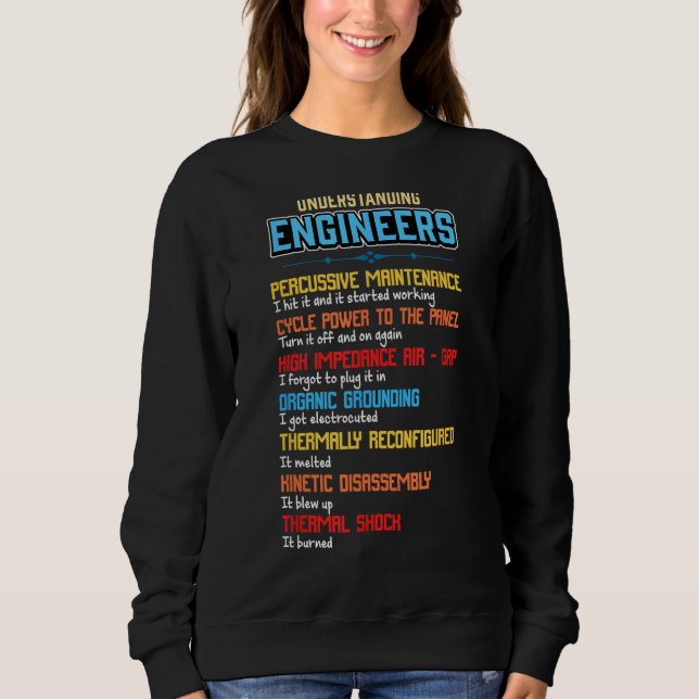 Funny Verstehen Ingenieure und Funny Engineerin Sweatshirt (Vorderseite)