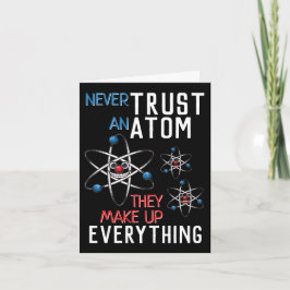 Funny vertraue nie einem Atom Science Physical Stu Karte