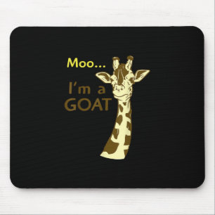 Funny verwirrt Giraffe Moo Ich bin eine Ziege Mousepad