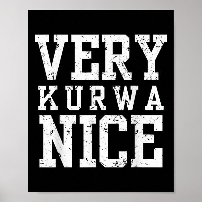 Funny Very Kurwa Nice Lish English Sarcasm Quote M Poster (Vorne)