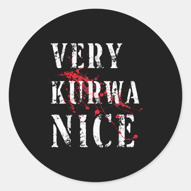 Funny Very Kurwa Nice Lish English SarcasZitat M Runder Aufkleber (Vorderseite)