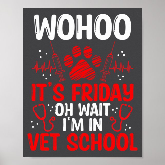 Funny Vet Tech School Friday Vet Tech Student  Poster (Vorne)