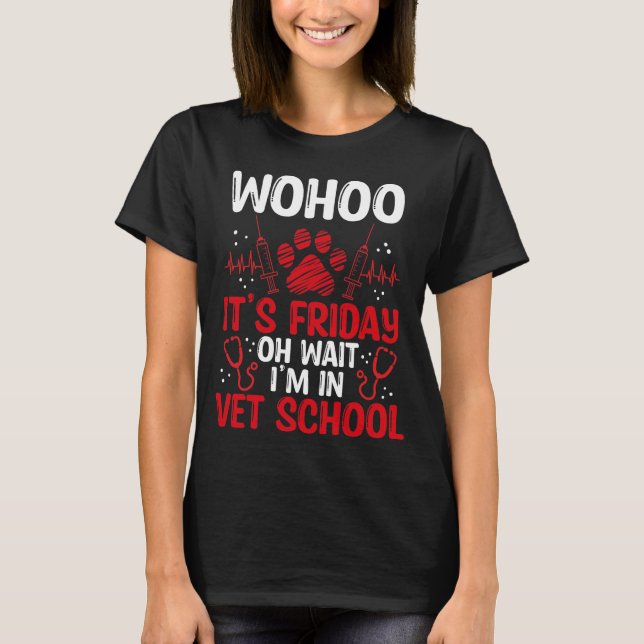 Funny Vet Tech School Friday Vet Tech Student T-Shirt (Vorderseite)