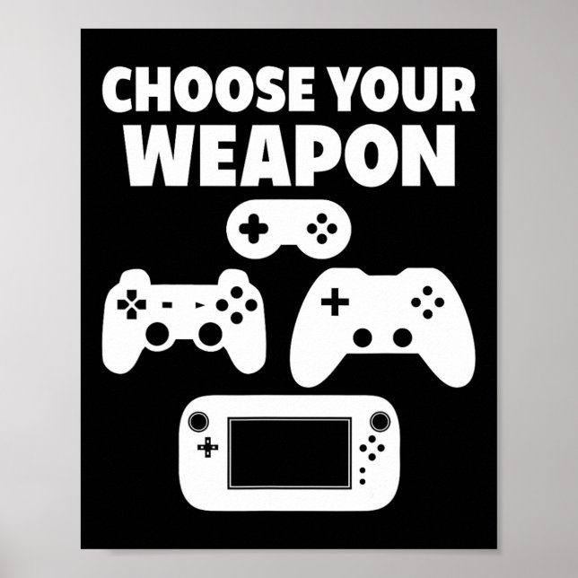 Funny Video Game Wählen Sie Ihre Waffe Poster (Vorne)
