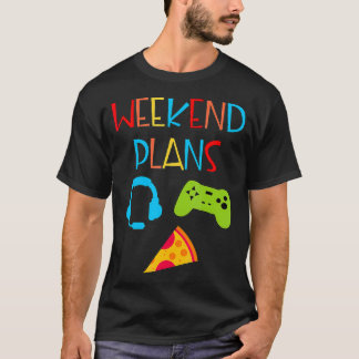 Funny Video Gamer Weekend Plan Pizza Gamepad Kinde T-Shirt