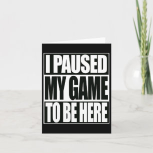 Funny Video Games habe ich mein Spiel unterbrochen Karte