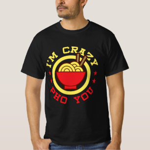 Funny vietnamese Noodle Pun Ich bin Crazy Pho Sie T-Shirt