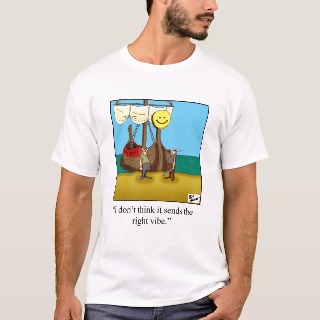 Funny Viking Vibe Spaß Tee Shirt (Vorderseite)