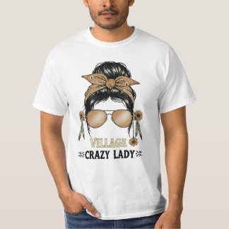 Funny Village Crazy Lady Vibes Small Town Spaß T-Shirt