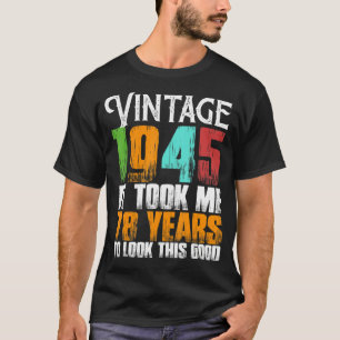 Funny Vintag 1945 78 Jahre alt Geburtstag Retro Fe T-Shirt